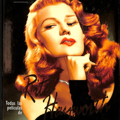 Libro;  Todas las películas de Rita Hayworth (Antología del Cine Clásico)