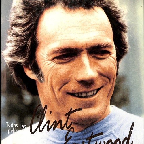 Libro; Todas las películas de Clint Eastwood – Colección Antología del Cine Clásico