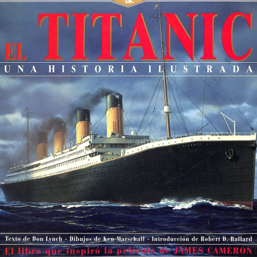 Libro; El Titanic: Una historia ilustrada