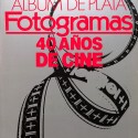 Libro;  Album de Plata – Fotogramas: 40 años de cine