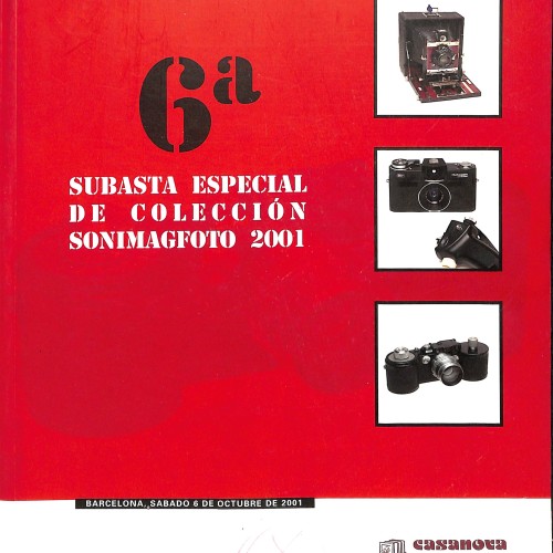 Libro; catálogo oficial de la 6ª Subasta Especial de Colección SONIMAGFOTO 2001,