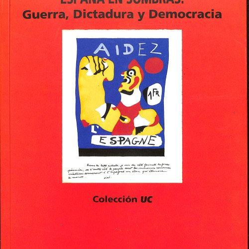 Libro; España en sombras: Guerra, Dictadura y Democracia (Colección UC)”.