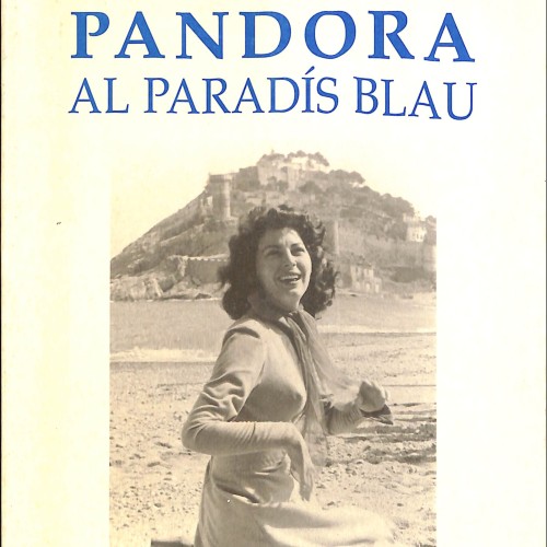 Libro; Pandora al Paradís Blau – Antoni Pastor i Foraster