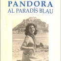Libro; Pandora al Paradís Blau – Antoni Pastor i Foraster