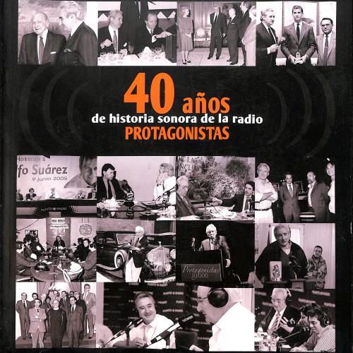 Libro; 40 años de historia sonora de la radio – PROTAGONISTAS