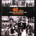 Libro; 40 años de historia sonora de la radio – PROTAGONISTAS