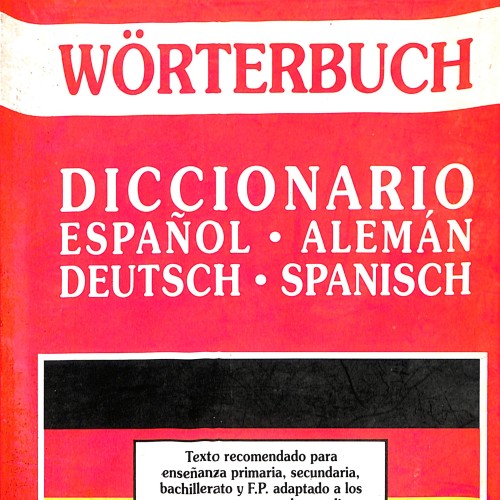 Libro; Wörterbuch – Diccionario Español · Alemán / Deutsch · Spanisch