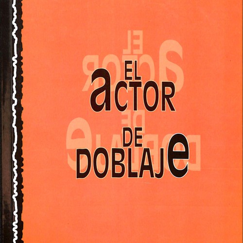 Libro; EL actor de DOBLAJE