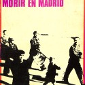 Libro: Morir en Madrid – Frédéric Rossif / Madeleine Chapsal (ERA)