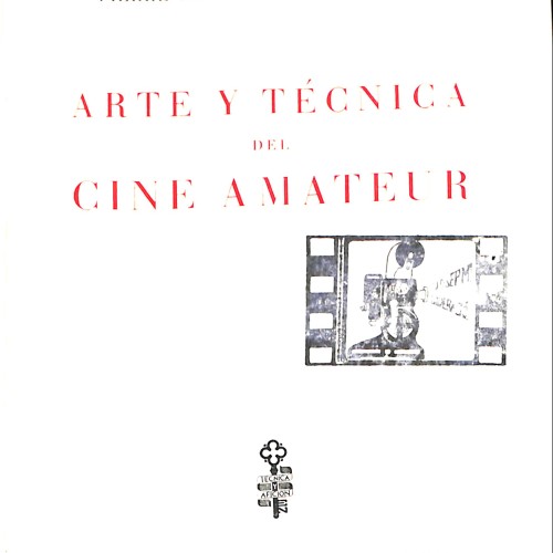 Libro: Art et technique du cinéma d’amateur