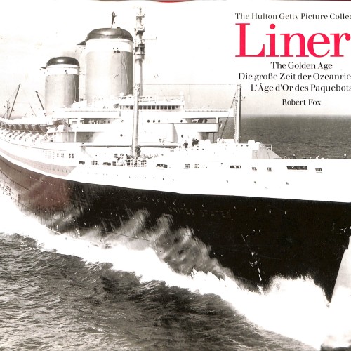 Libro:  Liners – The Golden Age – Robert Fox – Hulton Getty Picture Collection