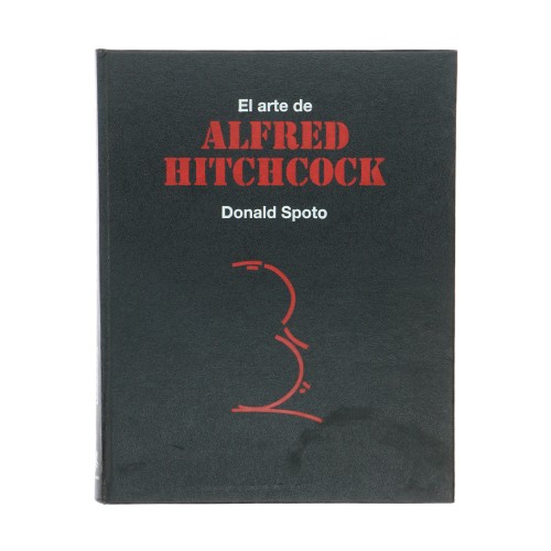 Libro El arte de Alfred Hitchcock - Donald Spoto