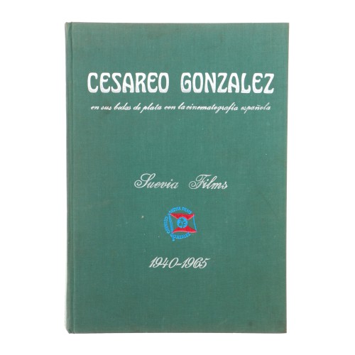 Libro Cesareo Gonzalez - Suevia films (Cinematografia española)