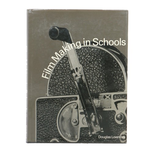 Libro Film Making in Schools - Douglas Lowndes