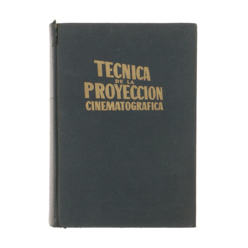 Libro Tecnica de la Proyeccion cinematografica - Santiago Camós Says
