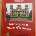 Libro 'Los cuatro viajes del Palacio de Larrinaga', de Ignacio Iraburu Elizondo · Jesús Martínez Verón