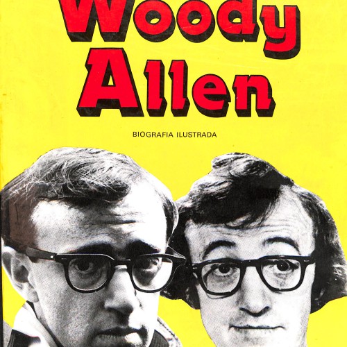 Libro:  Woody Allen (Subtítulo: Biografía ilustrada)