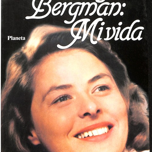 Libro:  Ingrid Bergman: Mi vida.