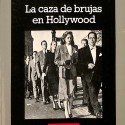 Libro:  La caza de brujas en Hollywood.