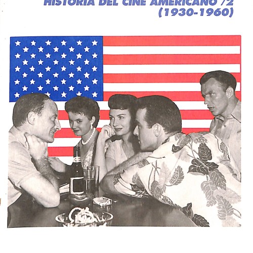Libro:  El esplendor y el éxtasis: Historia del cine americano / 2 (1930-1960).