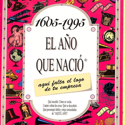 Libro: El Año que Nació (1605-1995).