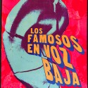 Libro: Los famosos en voz baja.
