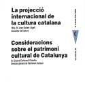 Libro: La projecció internacional de la cultura catalana / Consideracions sobre el patrimoni cultural de Catalunya.