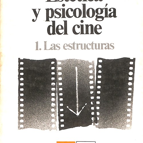 Libro:  Estética y psicología del cine. 1. Las estructuras.