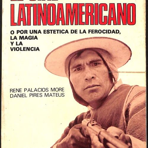 Libro:  El cine latinoamericano: o por una estética de la ferocidad, la magia y la violencia.