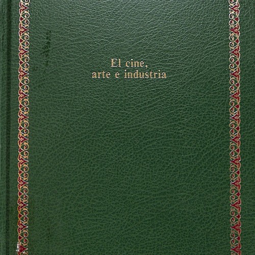 Libro: El cine, arte e industria.