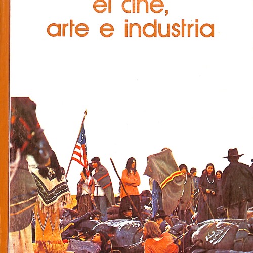 Libro: El cine, arte e industria.