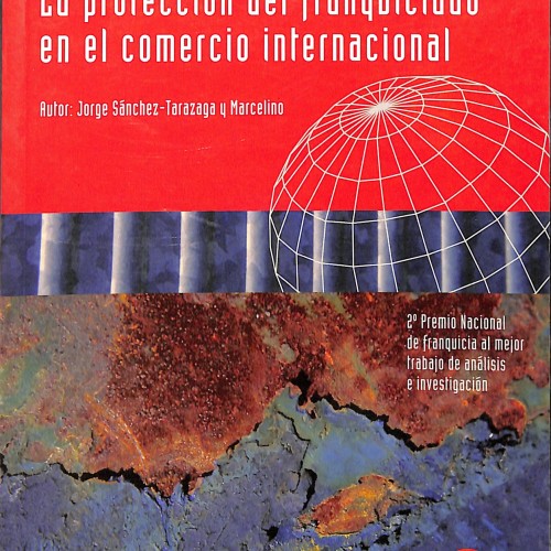 Libro:  La protección del franquiciado en el comercio internacional.