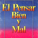 Libro: El Pensar Bien y Mal.