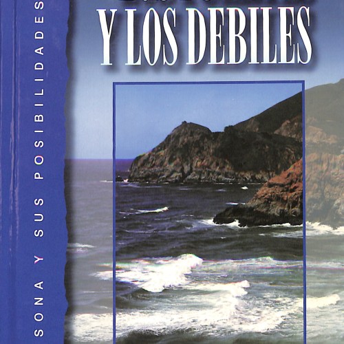 Libro: Los fuertes y los débiles.