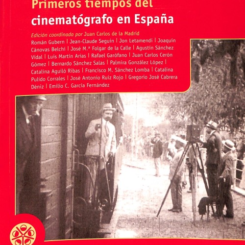 Libro:  Primeros tiempos del cinematógrafo en España.