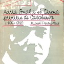 Libro:  Adrià Gual i el cinema primitiu de Catalunya (1897-1916).