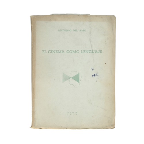 Libro El cinema como lenguaje - Antonio del Amo