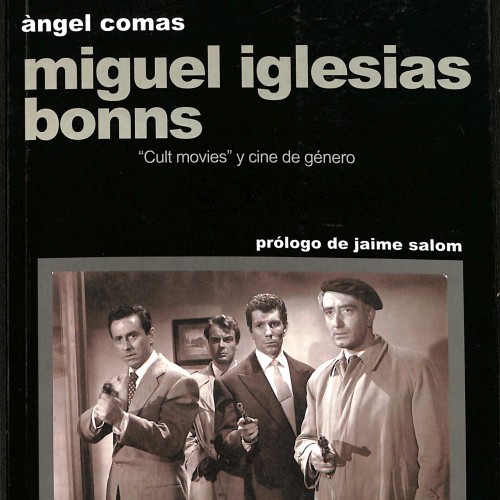 Libro: Miguel Iglesias Bonns. "Cult movies" y cine de género.