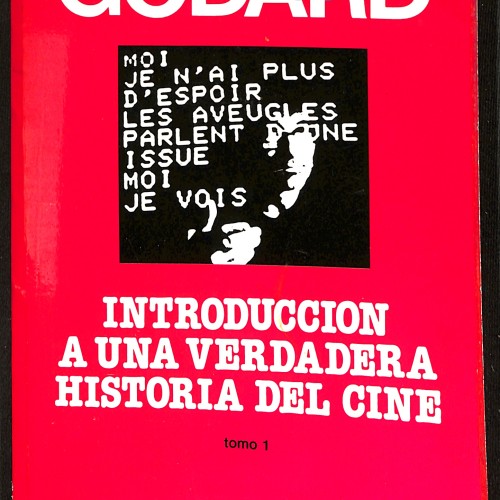 Libro:  Introducción a una verdadera historia del cine (Tomo 1).