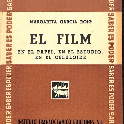 Libro: El film: en el papel, en el estudio, en el celuloide.