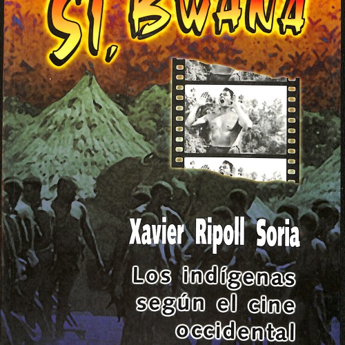 Libro: Sí, Bwana. Los indígenas según el cine occidental.