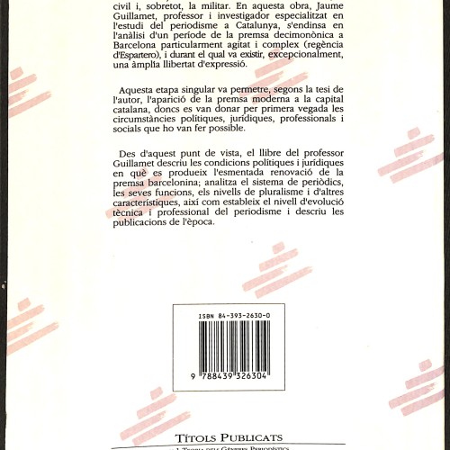 Libro: La formació de la premsa moderna (Periodisme informatiu, polític i cultural a la Barcelona progressista: 1841-1843).