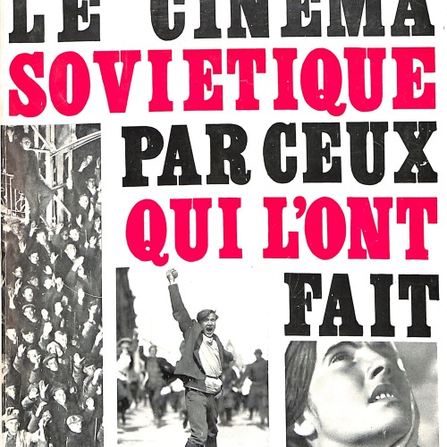 Libro: Le cinéma soviétique par ceux qui l'ont fait.