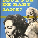 Libro:   ¿Qué fue de Baby Jane?.