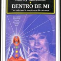 Libro:  Dentro de mí: Una guía para la transformación personal.