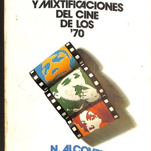Libro:  Hallazgos, falacias y mixtificaciones del cine de los '70.