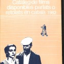 Libro:   Catàleg de films disponibles parlats o retolats en català 1982.