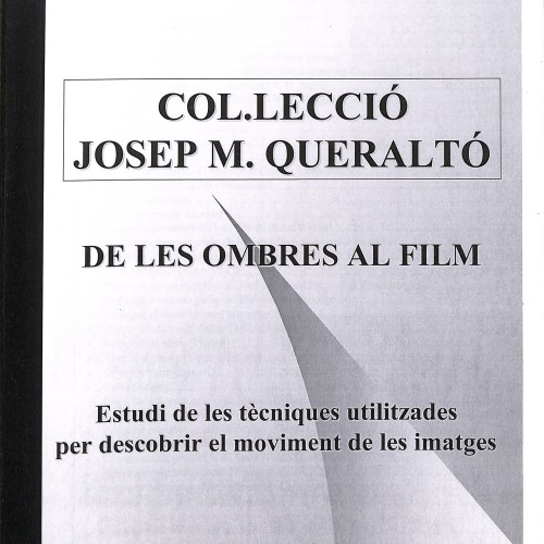 Libro: Col·lecció Josep M. Queraltó: De les ombres al film.
