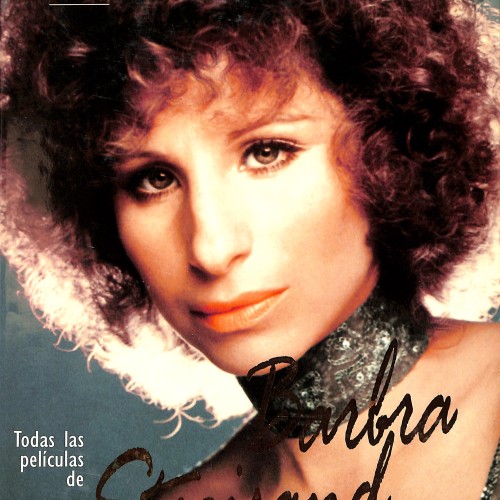 Libro:  Antología del Cine Clásico: Todas las películas de Barbra Streisand.