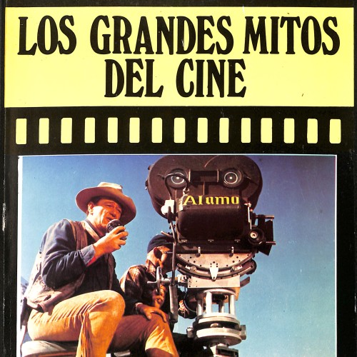 Libro: Los grandes mitos del cine.